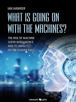 cover image of What is Going on With the Machines?